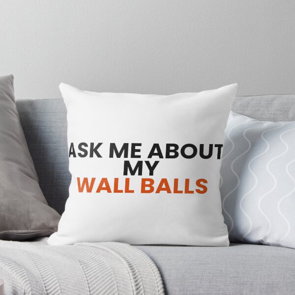 Item preview, Ask Me About My Wall Balls - Funny Gym Shirt designed and sold by Rellaess.