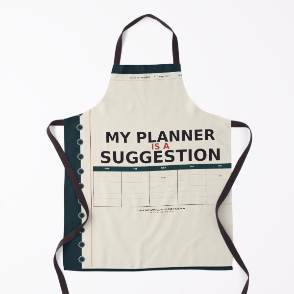 Item preview, My Planner Is A Suggestion designed and sold by PhoenixTShirtz.