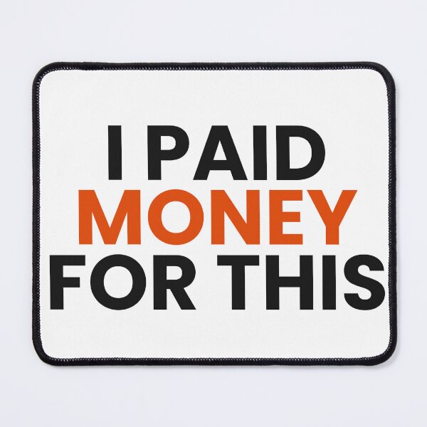 Item preview, I Paid Money For This - Funny Fitness Race Shirt designed and sold by Rellaess.