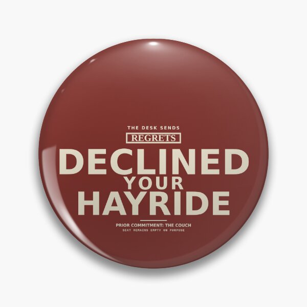 Item preview, Declined Your Hayride designed and sold by PhoenixTShirtz.