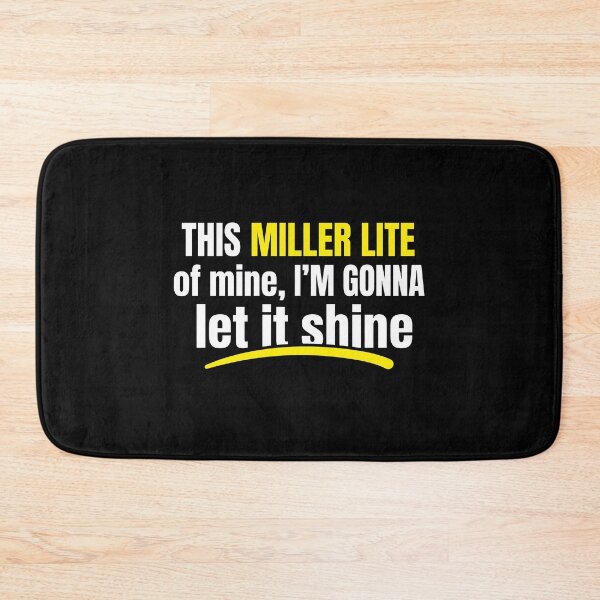 Item preview, This Miller Lite Of Mine, I'm Gonna Let It Shine Dad  designed and sold by Designart68.