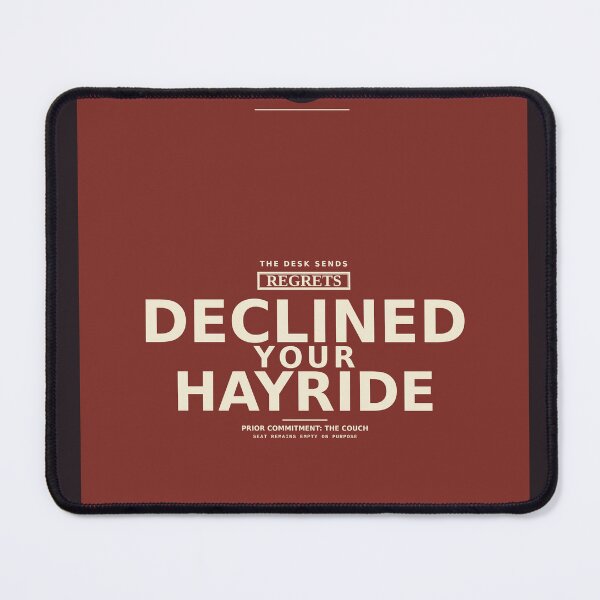 Item preview, Declined Your Hayride designed and sold by PhoenixTShirtz.