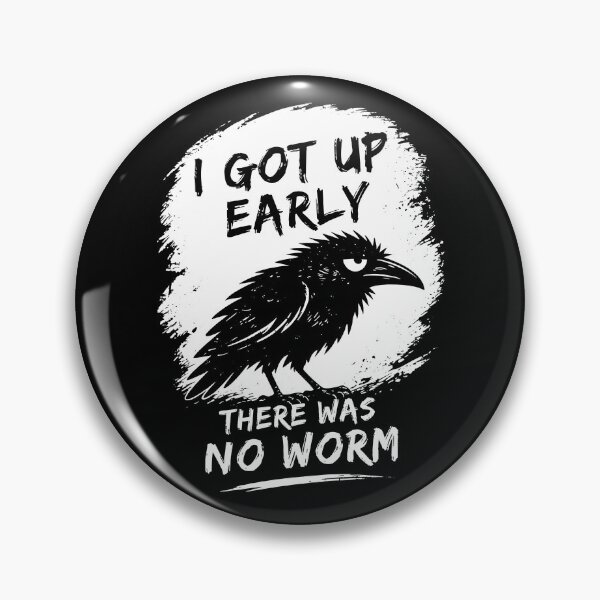 Item preview, I Got Up Early There Was No Worm designed and sold by ellapaintcoast.
