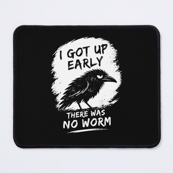 Item preview, I Got Up Early There Was No Worm designed and sold by ellapaintcoast.