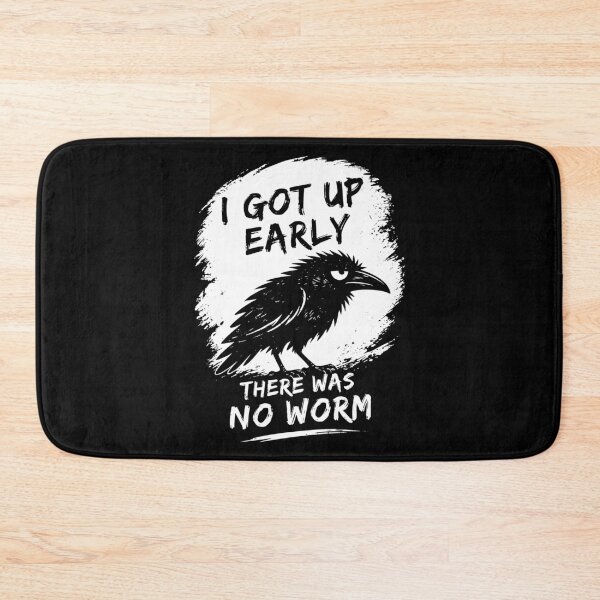 Item preview, I Got Up Early There Was No Worm designed and sold by ellapaintcoast.