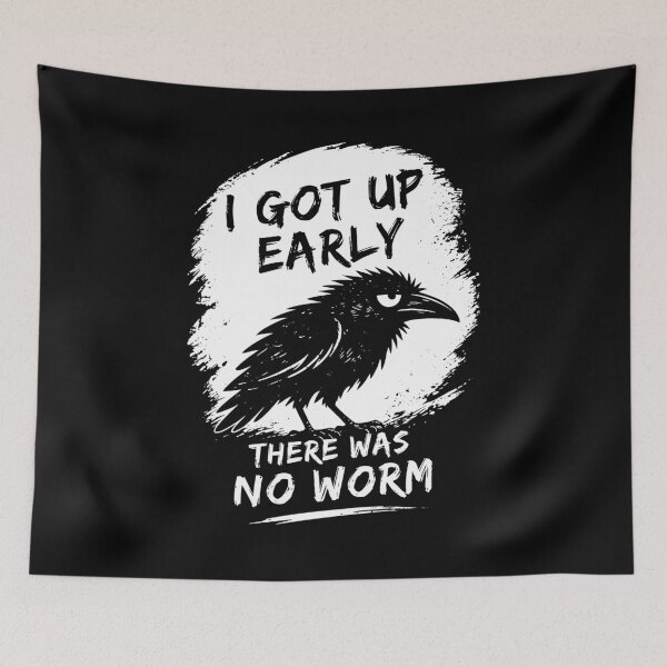 Item preview, I Got Up Early There Was No Worm designed and sold by ellapaintcoast.