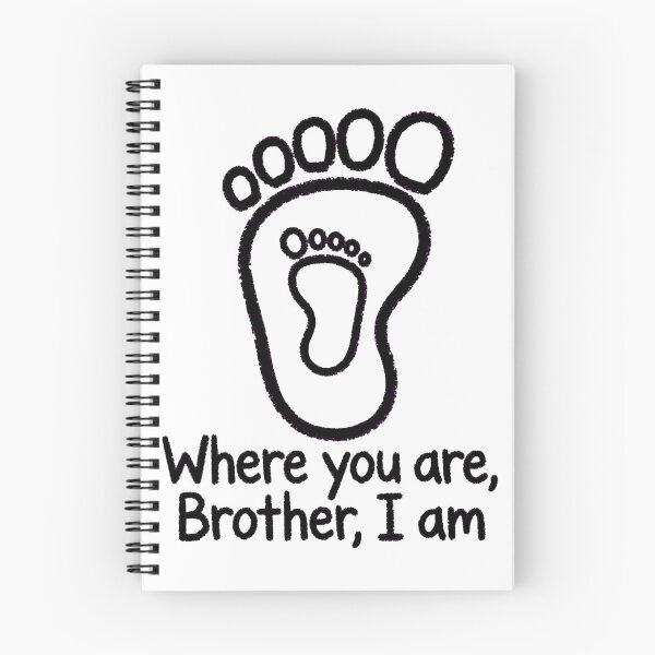Item preview, Where You Are, Brother, I Am - Brother Footprint designed and sold by Surviving Monday Club.