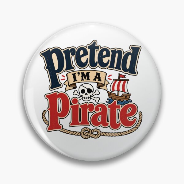 Item preview, Pretend I’m a Pirate – Vintage Pirate Skull and Ship Design designed and sold by BearLoveDesign.