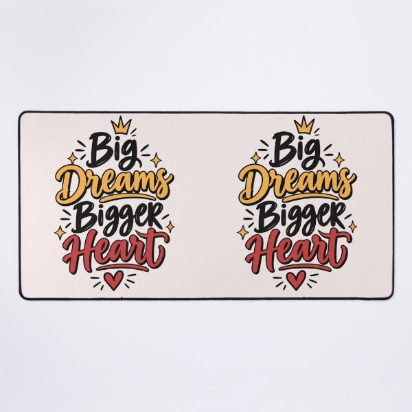 Item preview, Big Dreams Bigger Heart Motivational Quote Typography designed and sold by Sanika arts .