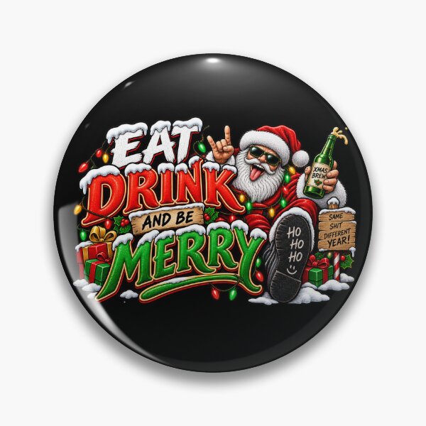 Item preview, Eat Drink And Be - Merry Same Shit Different Year - Rude But Funny - Christmas Design designed and sold by aventi24.