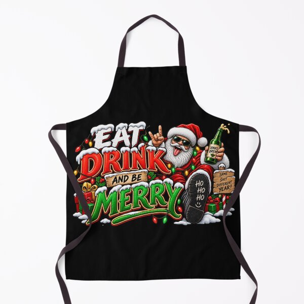 Item preview, Eat Drink And Be - Merry Same Shit Different Year - Rude But Funny - Christmas Design designed and sold by aventi24.
