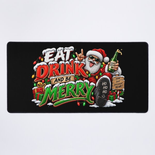 Item preview, Eat Drink And Be - Merry Same Shit Different Year - Rude But Funny - Christmas Design designed and sold by aventi24.