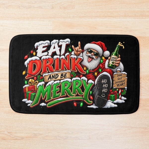 Item preview, Eat Drink And Be - Merry Same Shit Different Year - Rude But Funny - Christmas Design designed and sold by aventi24.