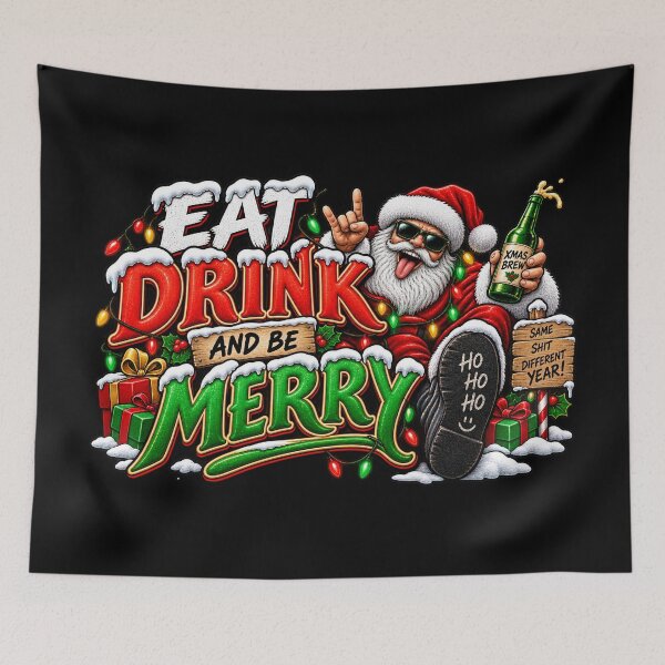 Item preview, Eat Drink And Be - Merry Same Shit Different Year - Rude But Funny - Christmas Design designed and sold by aventi24.