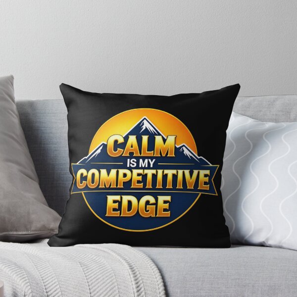 Item preview, Calm Is My Competitive Edge. Calm Confidence & Powerful Mindset Quote designed and sold by Aarvya Fashion Club ( A.F.C ).