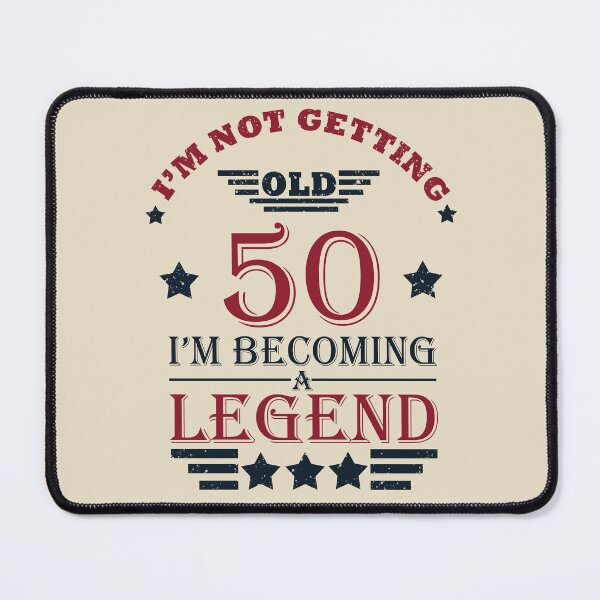 Item preview, I'm Not Getting Old I'm Becoming A Legend - Vintage 50 years old - 50th Birthday Party Gift designed and sold by Alexaltay.