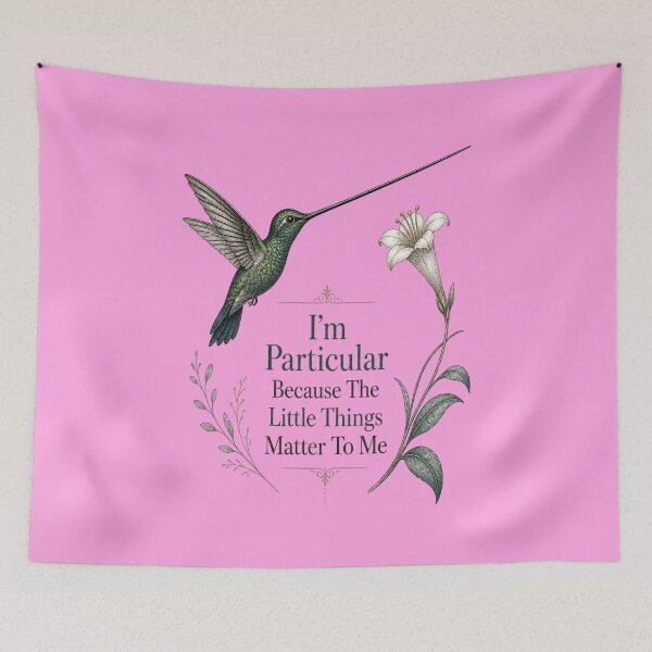 Item preview, Sword-billed Hummingbird I'm Particular Because The Little Things Matter To Me designed and sold by Max Store.