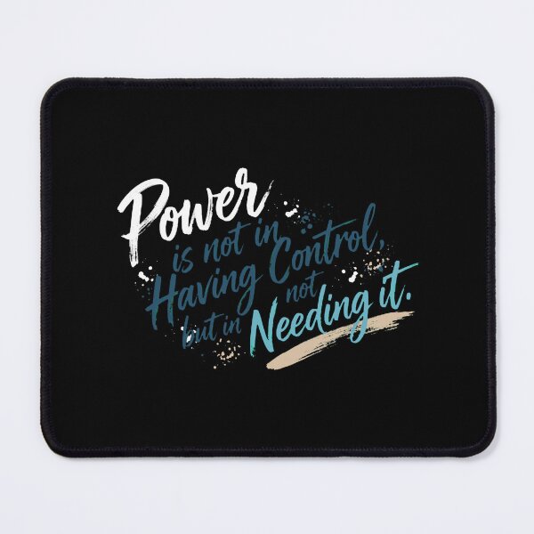 Item preview, Power Is Not In Control Having But In Not Needing It - Motivational Quote designed and sold by Vibe-Vary.
