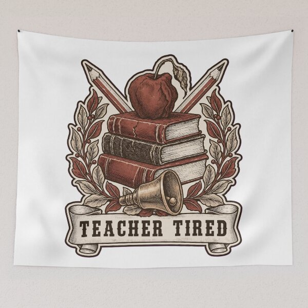 Item preview, Teacher Tired Books Apple and Bell Crest | Teacher Funny Staff Room Design designed and sold by StickyGuys.