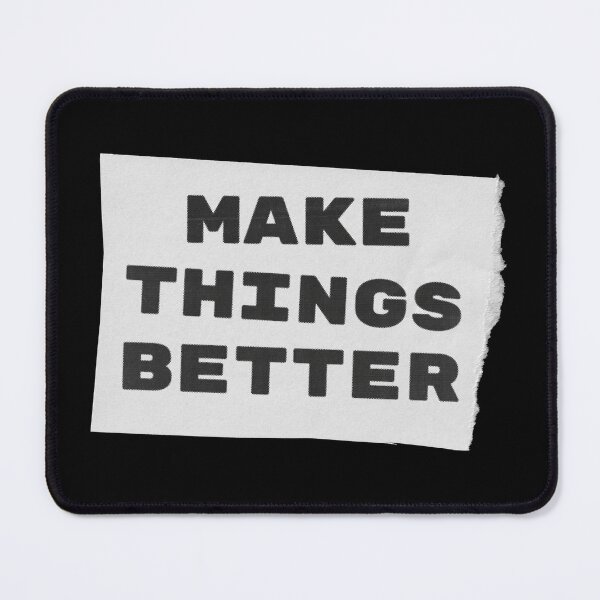 Item preview, Make Things Better | DIY Punk Motivational Slogan designed and sold by Multiply 6 by 9.