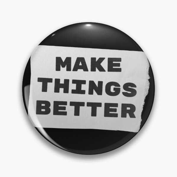 Item preview, Make Things Better | DIY Punk Motivational Slogan designed and sold by Multiply 6 by 9.