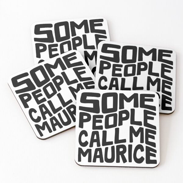 Item preview, Some People Call Me Maurice Word Art designed and sold by Unhinged Heather.