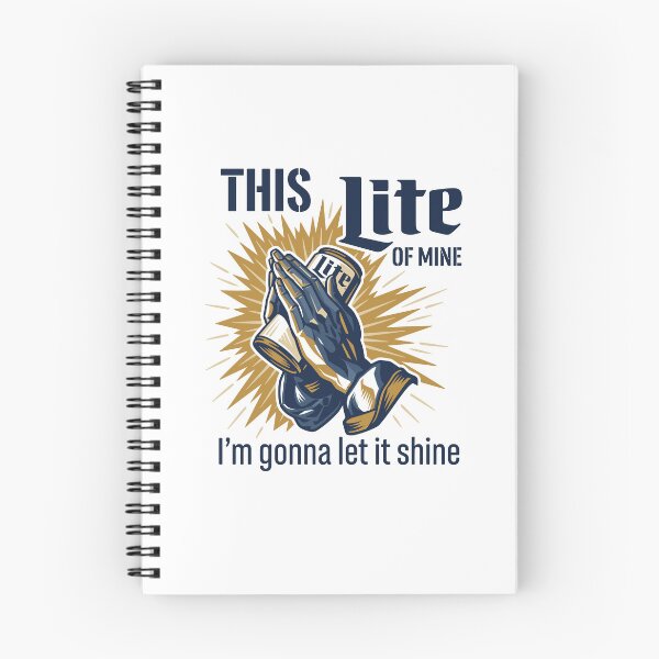 Item preview, This Miller Lite Of Mine, I'm Gonna Let It Shine. designed and sold by Designart68.