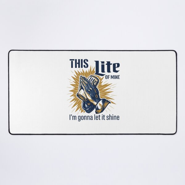 Item preview, This Miller Lite Of Mine, I'm Gonna Let It Shine. designed and sold by Designart68.