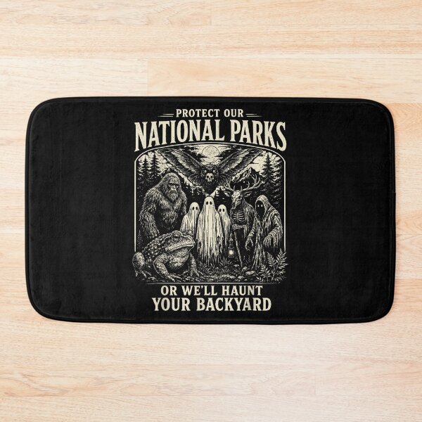 Item preview, Protect Our National Parks Or We'll Haunt Your Backyard Cryptid designed and sold by slmfams.