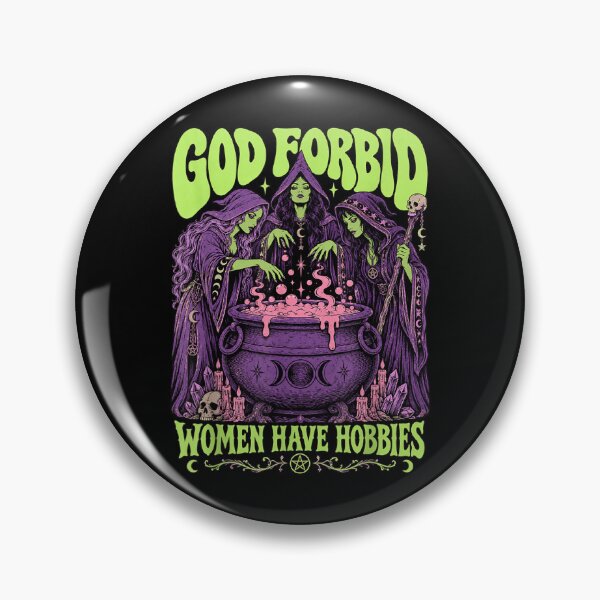 Item preview, God Forbid Women Have Hobbies Witch Coven Cauldron Funny Feminist designed and sold by slmfams.