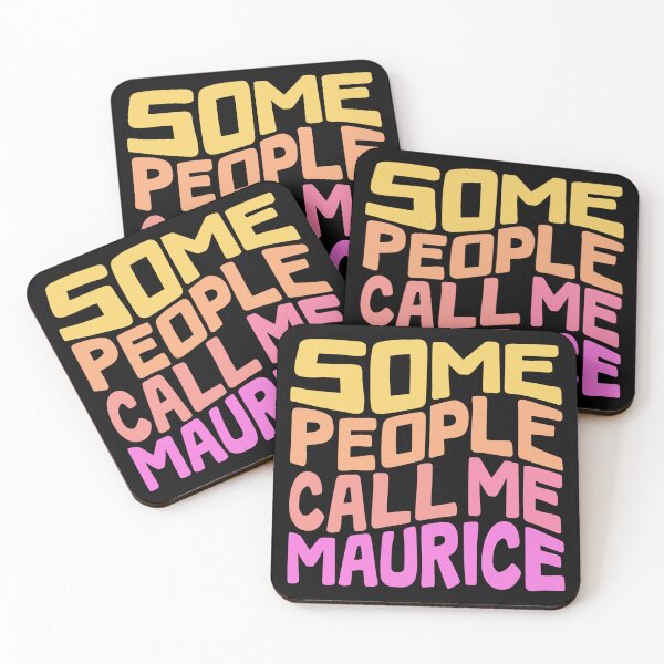 Item preview, Some People Call Me Maurice Word Art designed and sold by Unhinged Heather.