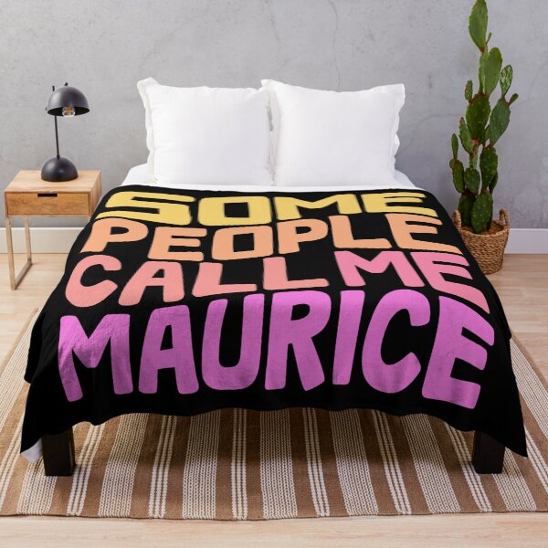 Item preview, Some People Call Me Maurice Word Art designed and sold by Unhinged Heather.