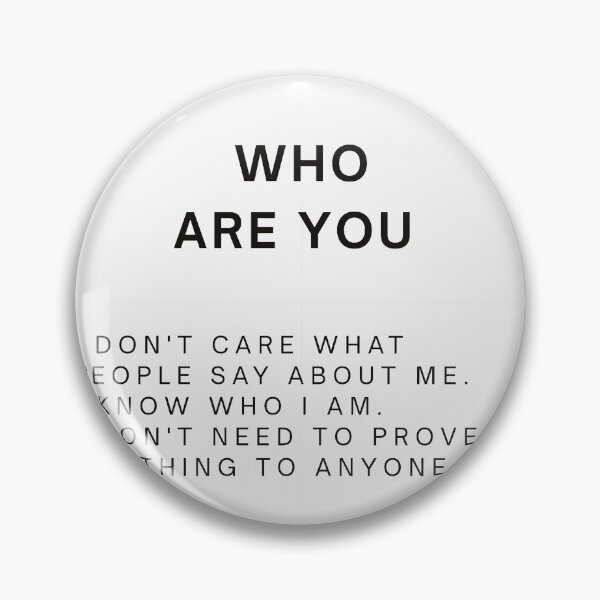 Item preview, Who Are You Self Confidence Motivational Quote designed and sold by Mr besho.