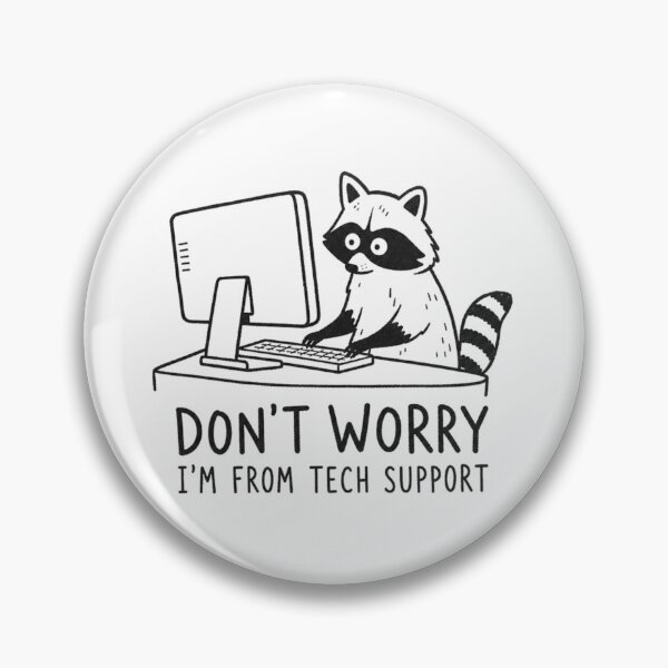 Item preview, Don't Worry I'm From Tech Support Funny Raccoon Computer Meme designed and sold by Vision Crafted.