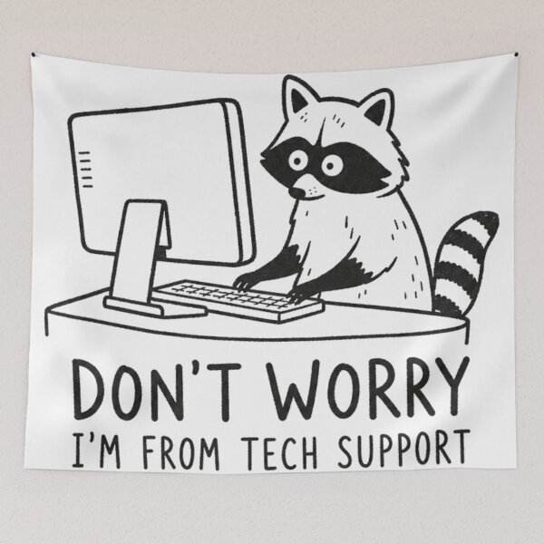 Item preview, Don't Worry I'm From Tech Support Funny Raccoon Computer Meme designed and sold by Vision Crafted.