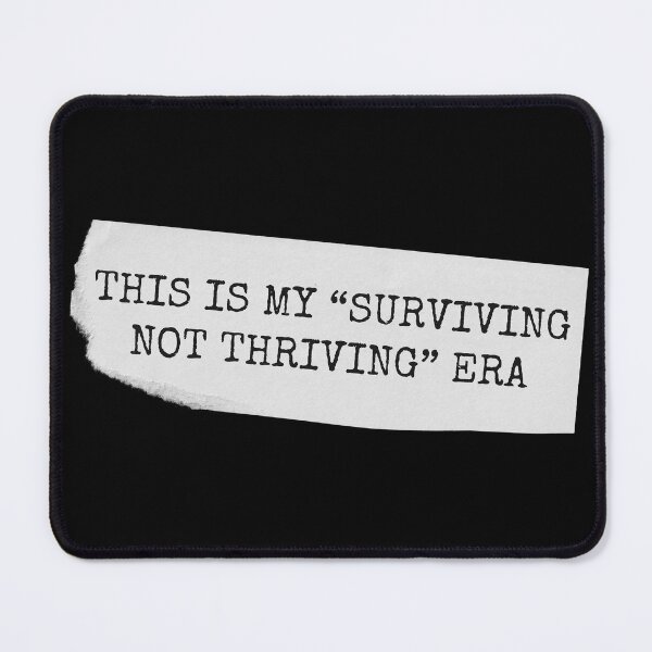 Item preview, In My Surviving Not Thriving Era | Burnout Funny designed and sold by Multiply 6 by 9.