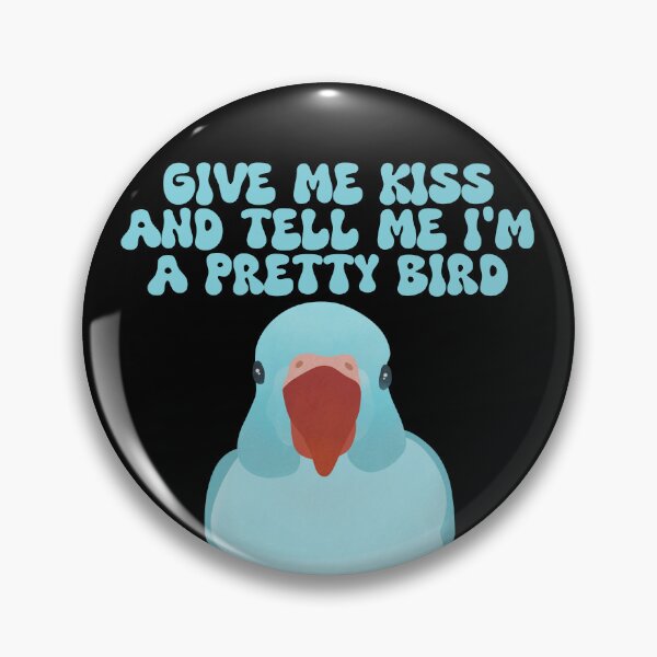Item preview, Give me Kiss and Tell me I'm a Pretty Bird - Blue Ringneck designed and sold by FandomizedRose.