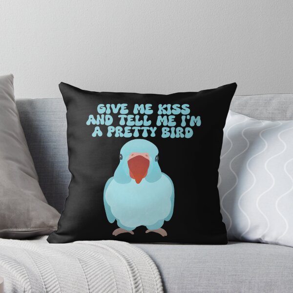 Item preview, Give me Kiss and Tell me I'm a Pretty Bird - Blue Ringneck designed and sold by FandomizedRose.