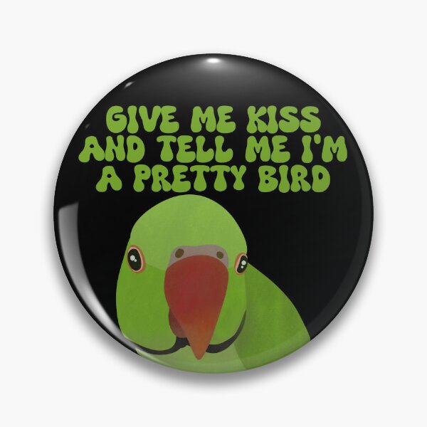 Item preview, Give me Kiss and Tell me I'm a Pretty Bird - Green Ringneck designed and sold by FandomizedRose.