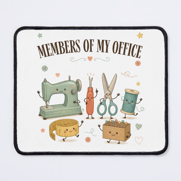 Item preview, Members Of My Office Humorous Sewing designed and sold by AleksandraJac05.