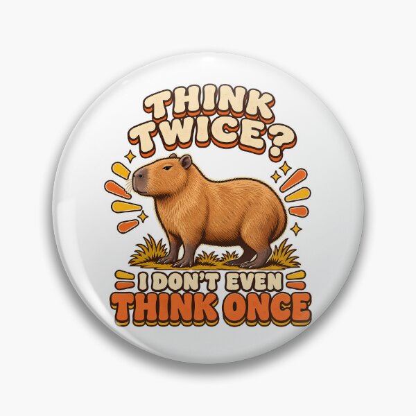 Item preview, Think Twice I Don't Even Think Once Funny Capybara Retro Animal Humor  designed and sold by Photo-Sphere101.