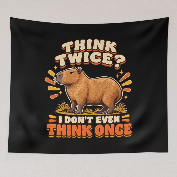 Item preview, Think Twice I Don't Even Think Once Funny Capybara Retro Animal Humor  designed and sold by Photo-Sphere101.