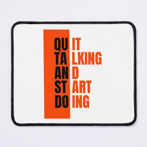 Item preview, Quit Talking And Start Doing Hustle Fitness Motivation designed and sold by serotonin75114.