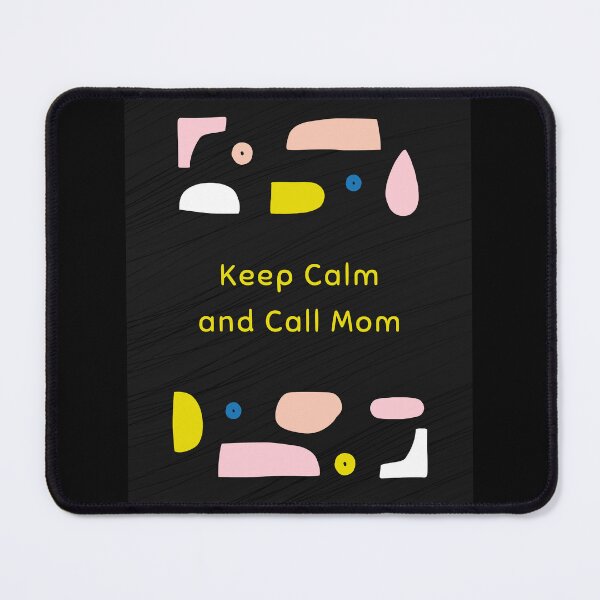 Item preview, Keep Calm and Call Mom Abstract Art Print designed and sold by Surabhi Chandak.