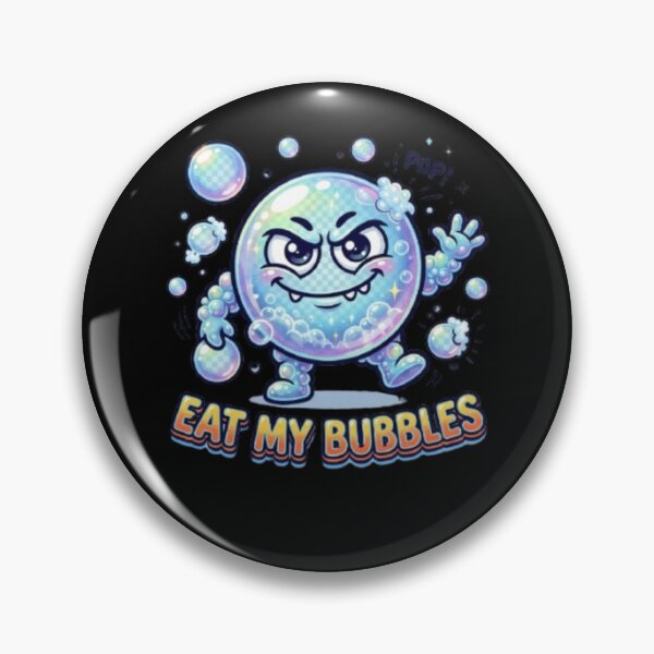 Item preview, eat my bubbles-eat my bubbles funny-eat my bubbles lover-eat my bubbles loving-eat my bubbles design-eat my bubbles cute- designed and sold by heroes-one.