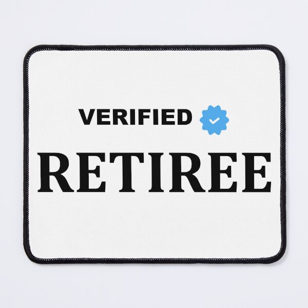 Item preview, Verified Retiree – Made It Official designed and sold by GriffinRey.