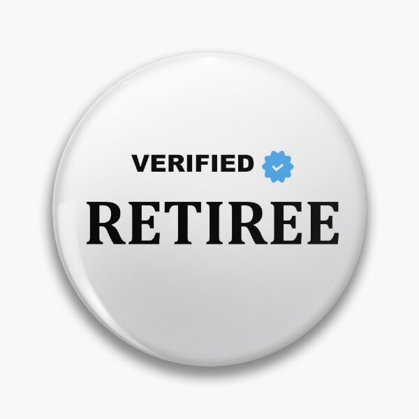 Item preview, Verified Retiree – Made It Official designed and sold by GriffinRey.
