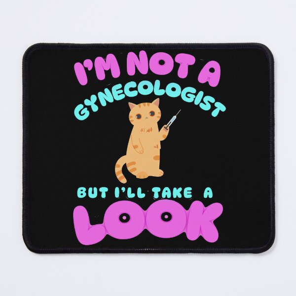 Item preview, Copy of I'M NOT A GYNECOLOGIST – Funny Medical Humor Quote designed and sold by JeraiffsonCorner .