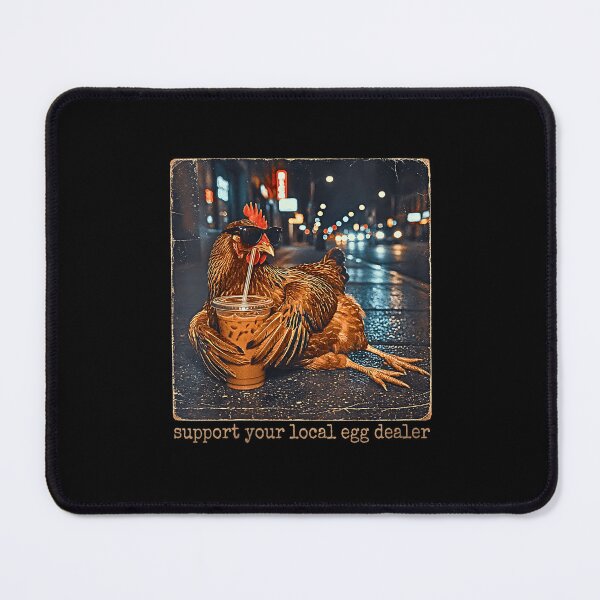 Item preview, Support Your Local Egg Dealer Funny Chicken Drinking Coffee designed and sold by Byhergawaa.