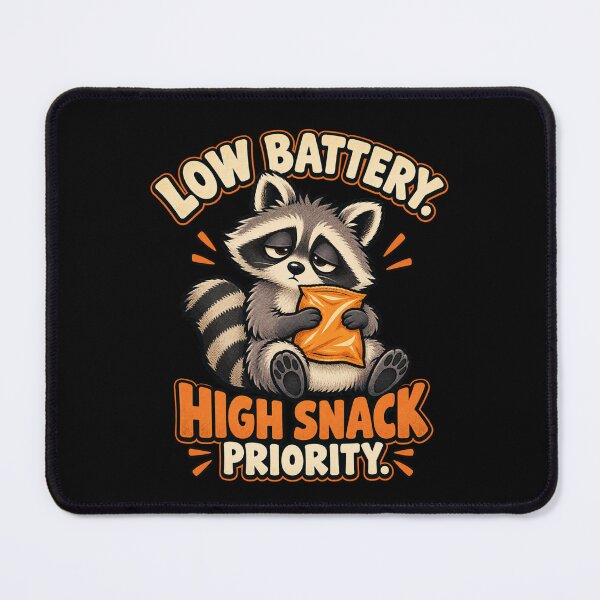 Item preview, Low Battery High Snack Priority - Tired Raccoon designed and sold by Good Mood Foundry.